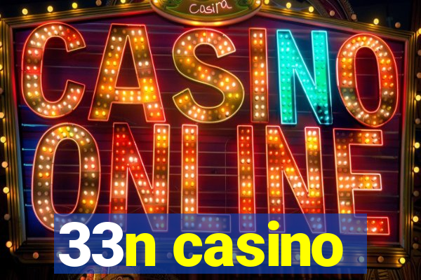 33n casino