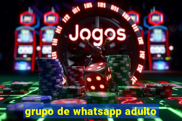 grupo de whatsapp adulto