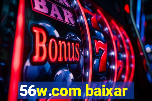 56w.com baixar