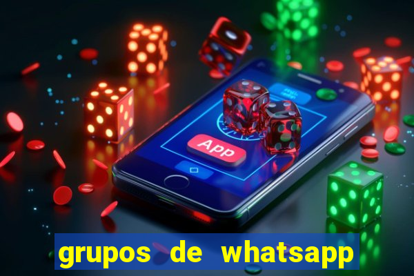 grupos de whatsapp de putaria