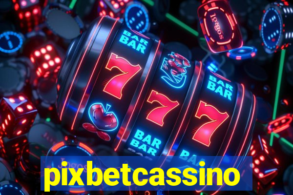 pixbetcassino