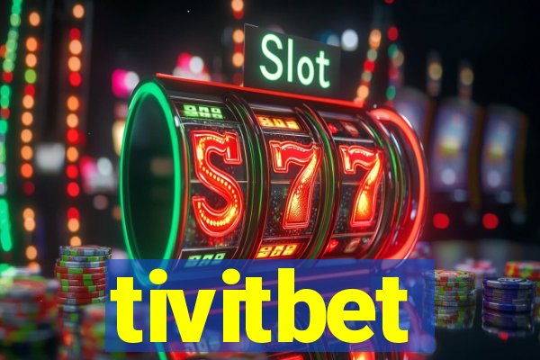 tivitbet