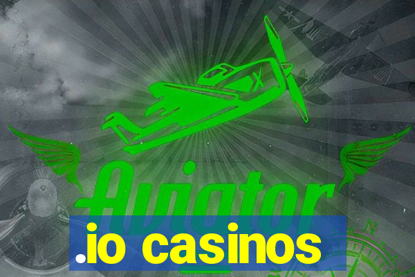 .io casinos