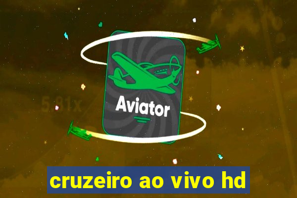 cruzeiro ao vivo hd