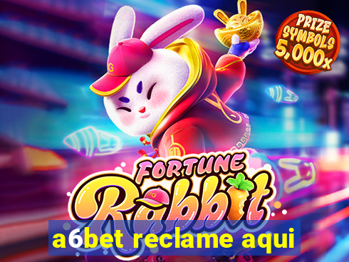 a6bet reclame aqui