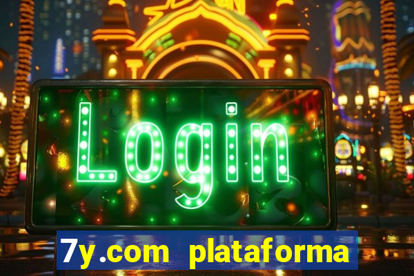 7y.com plataforma de jogos