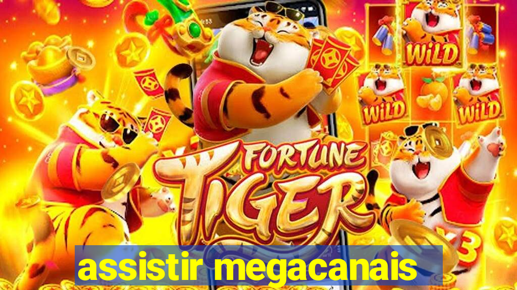 assistir megacanais