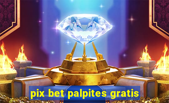 pix bet palpites gratis