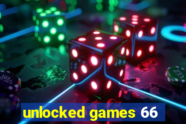 unlocked games 66