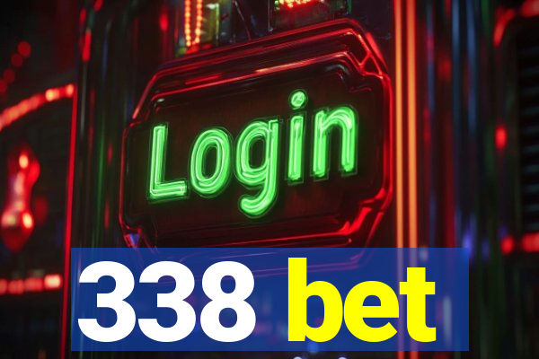 338 bet