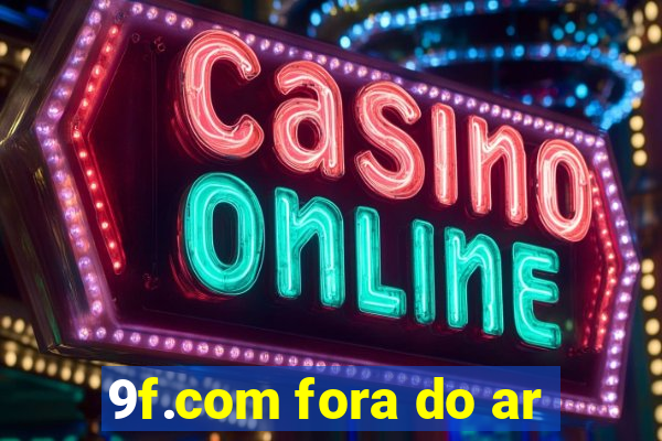 9f.com fora do ar