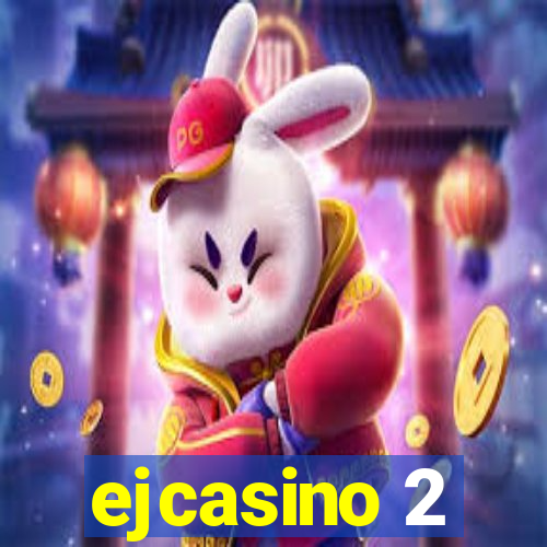 ejcasino 2