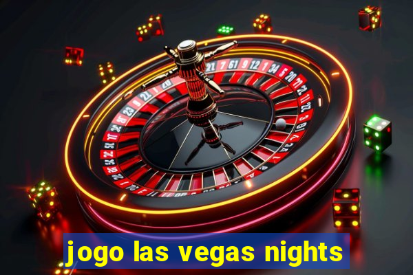 jogo las vegas nights