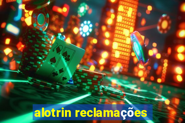 alotrin reclamações