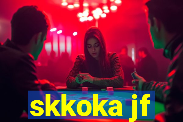 skkoka jf