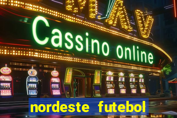 nordeste futebol net vip