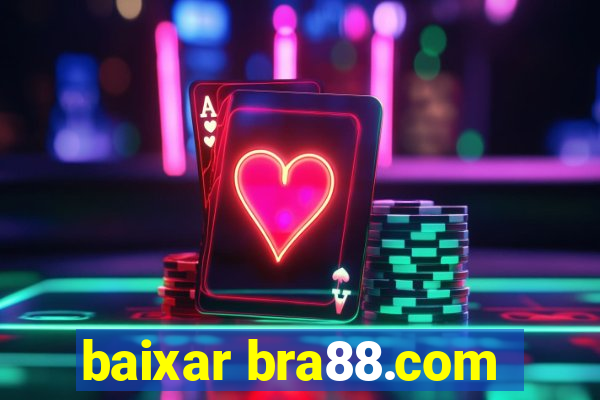 baixar bra88.com