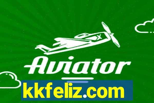 kkfeliz.com