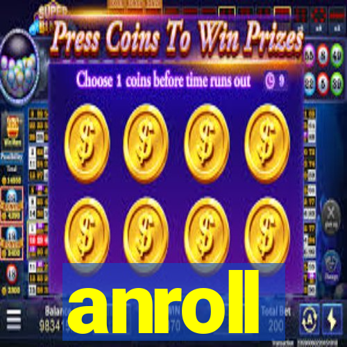 anroll