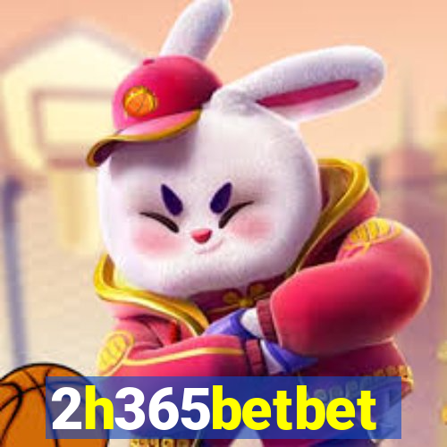 2h365betbet