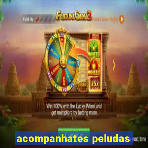 acompanhates peludas