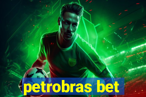 petrobras bet