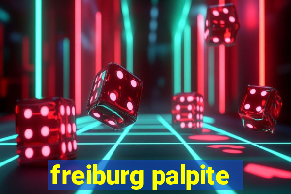 freiburg palpite