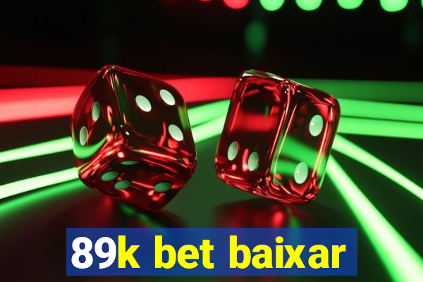 89k bet baixar