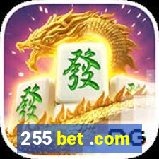 255 bet .com