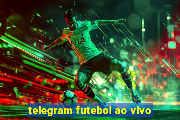 telegram futebol ao vivo