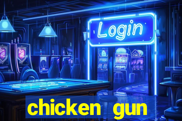 chicken gun dinheiro infinito