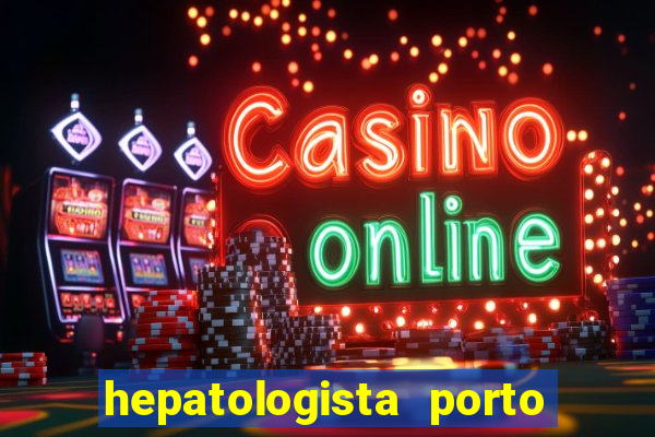 hepatologista porto alegre ipe