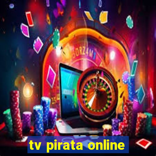 tv pirata online