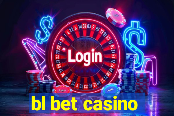 bl bet casino