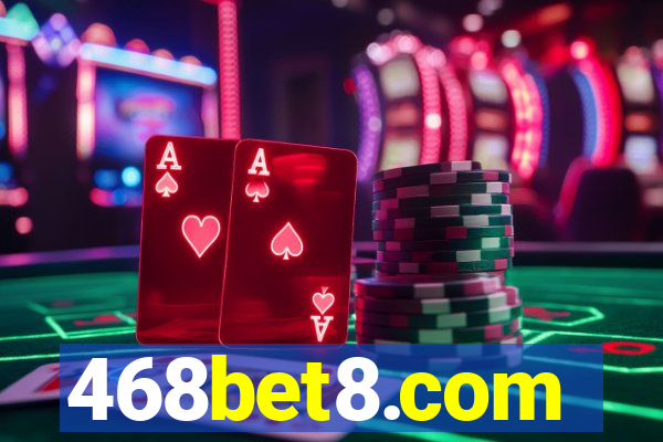 468bet8.com