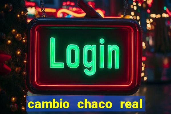 cambio chaco real en guarani