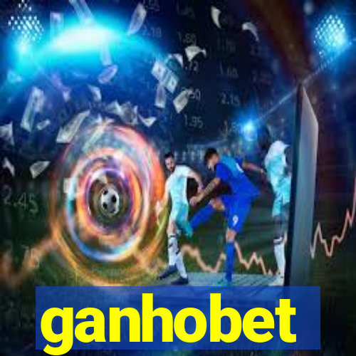 ganhobet