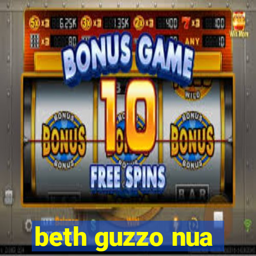 beth guzzo nua