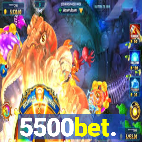 5500bet.