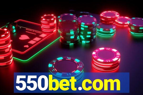 550bet.com