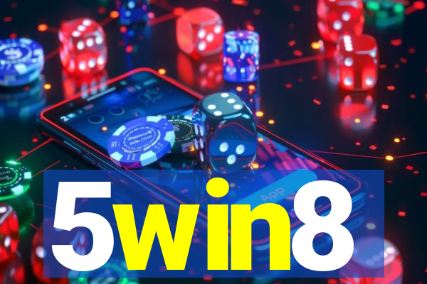 5win8