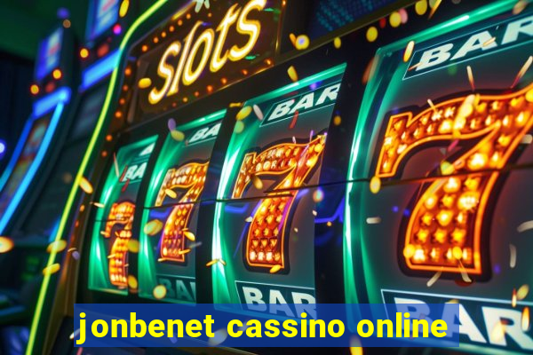 jonbenet cassino online