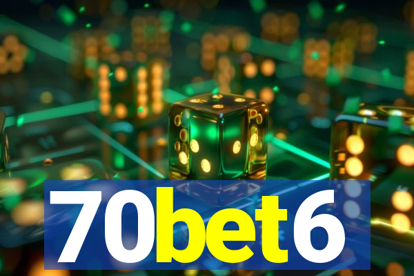 70bet6