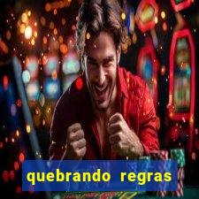 quebrando regras filme completo dublado mega filmes