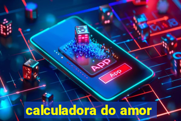 calculadora do amor