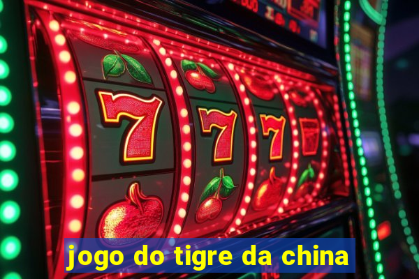 jogo do tigre da china