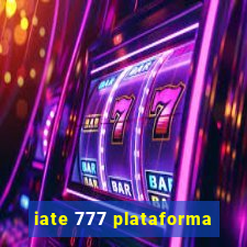 iate 777 plataforma