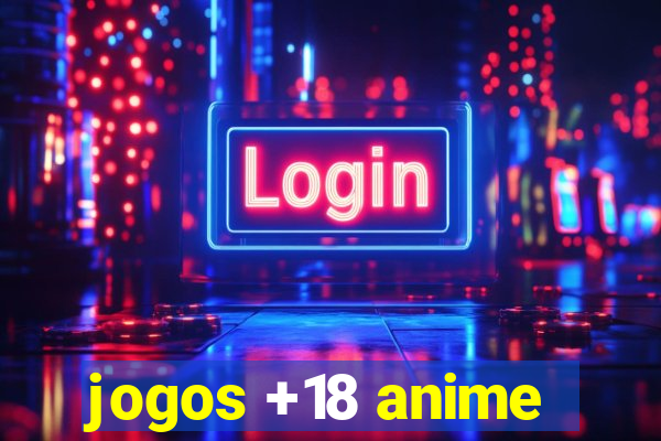 jogos +18 anime