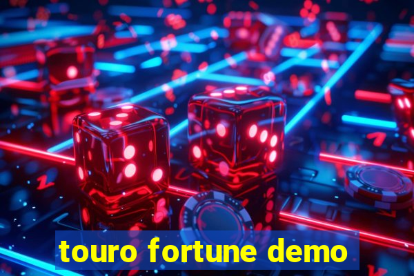 touro fortune demo