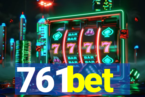 761bet